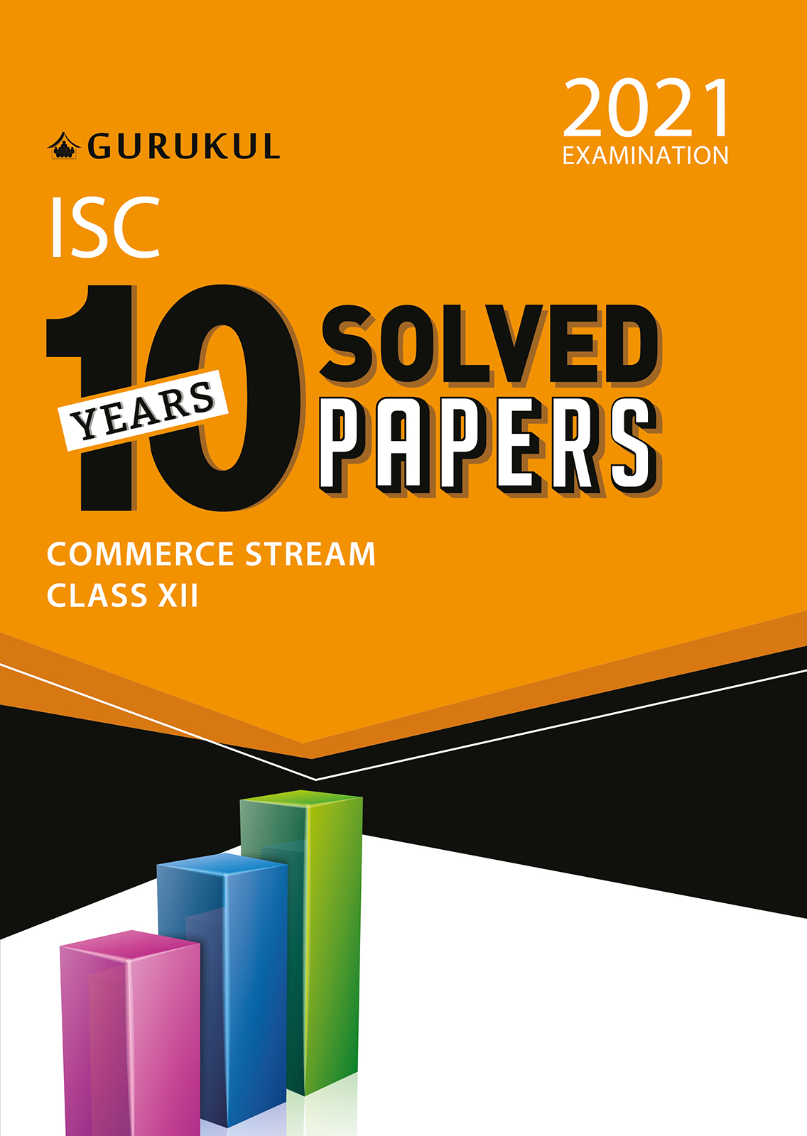  10 Years Solved Papers  Commerce ISC Class 12 for 2021